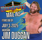 July 3rd - Hacksaw Jim Duggan Mail Ins