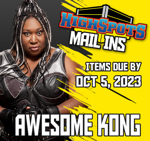 Oct 5th - Awesome Kong Mail Ins