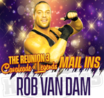 Mar 9th - Rob Van Dam Mail Ins